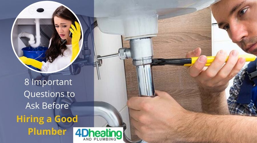 8 Important Questions to Ask Before Hiring a Good Plumber