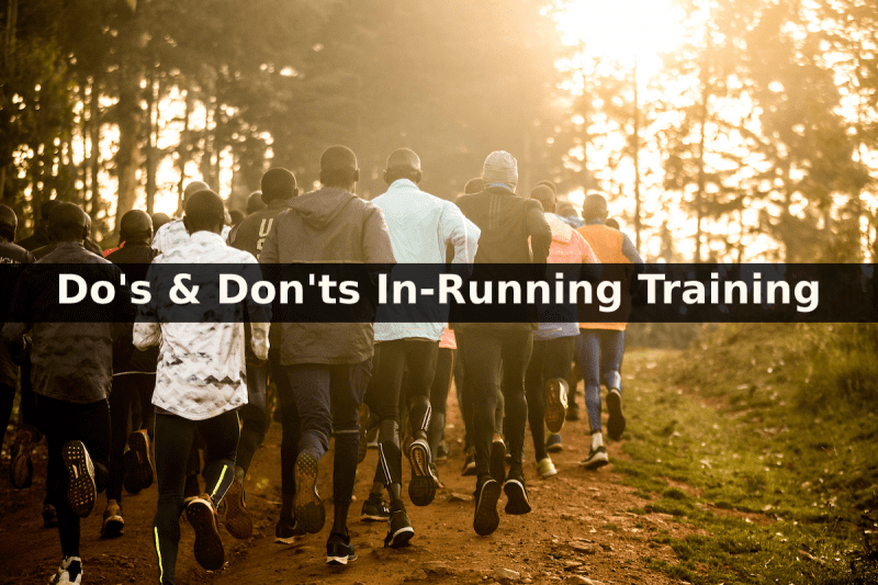 Do’s & Don’ts In-Running Training Camps