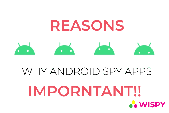Reasons why Android Spying Apps are in Great Demand?