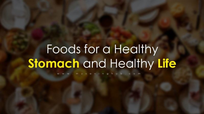 Foods for a Healthy Stomach and Healthy Life