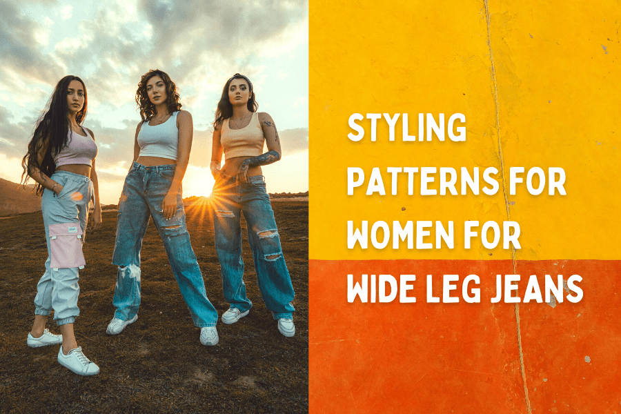 Styling patterns for women for wide-leg jeans