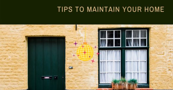 Tips to maintain your home