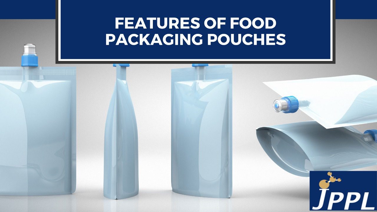 Features of Food Packaging Pouches