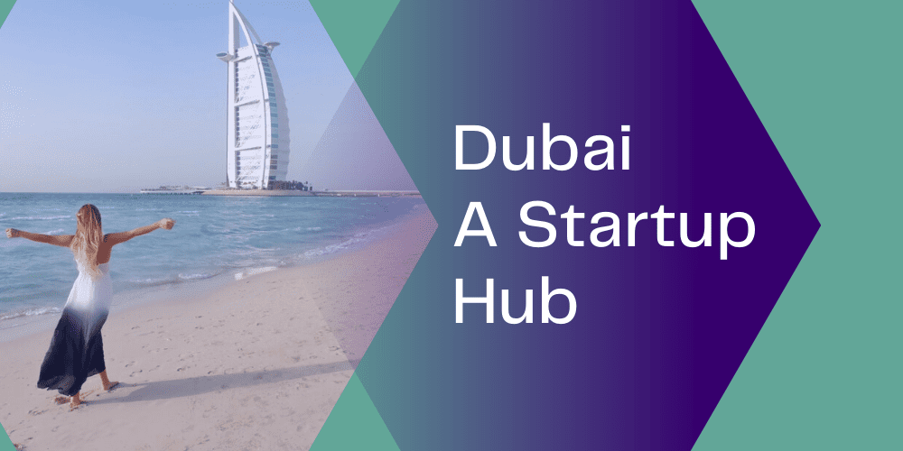 Dubai a hub for opening a business