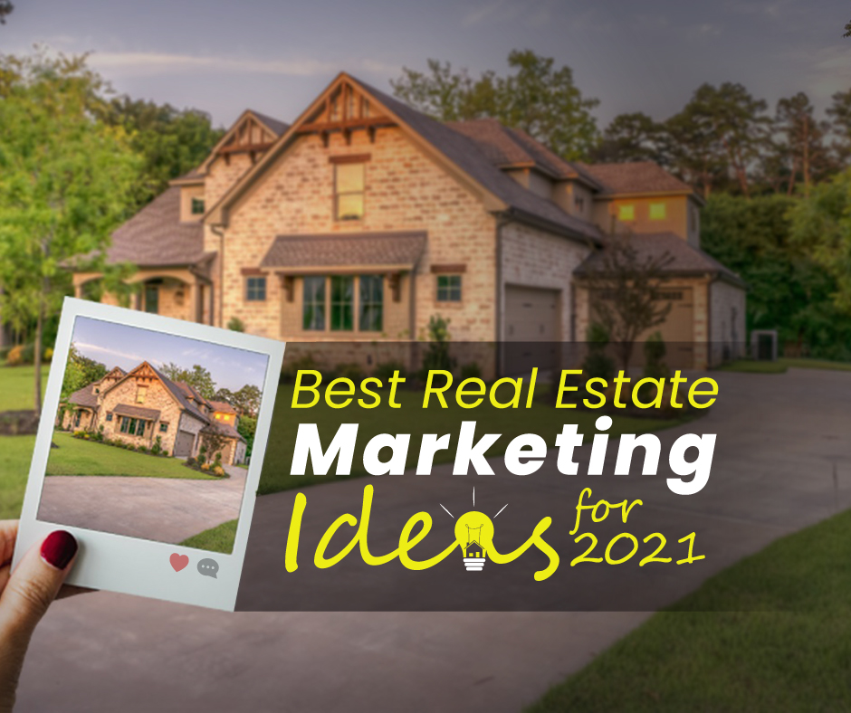 Best Real Estate Marketing Ideas
