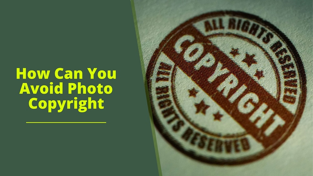 How To Avoid Photo Copyright