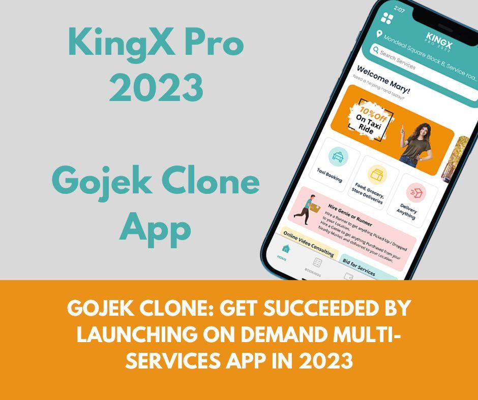 GOJEK CLONE: GET SUCCEEDED BY LAUNCHING ON DEMAND MULTI-SERVICES APP IN 2023