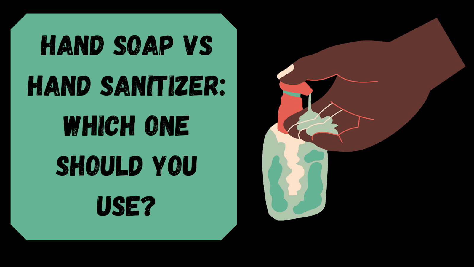 hand soap vs hand sanitizer