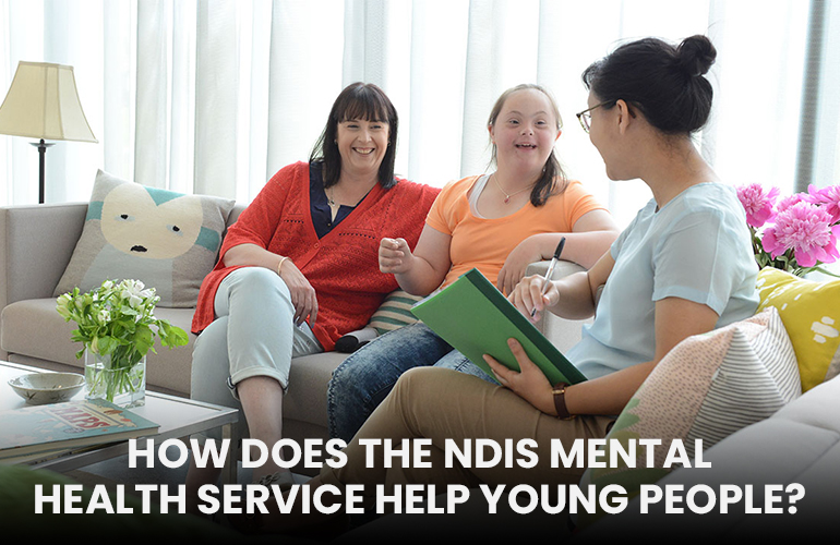 How Does The NDIS Mental Health Service Help Young people?