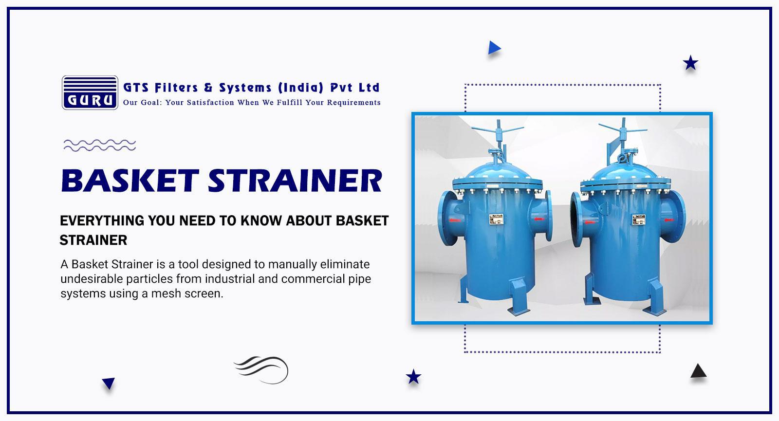 The Major Aspects Of Bucket Strainer And Basket Strainer!