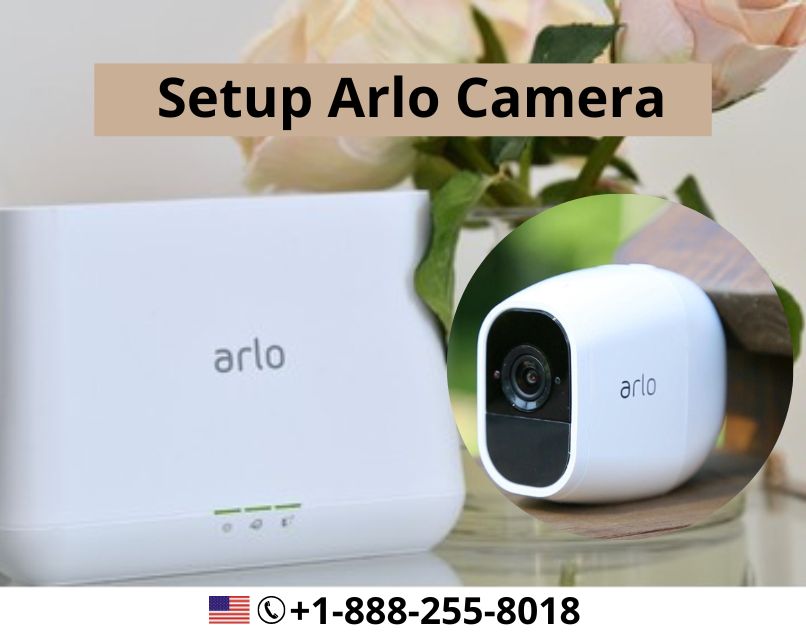 Get Steps To Setup Arlo Camera | Complete Guide