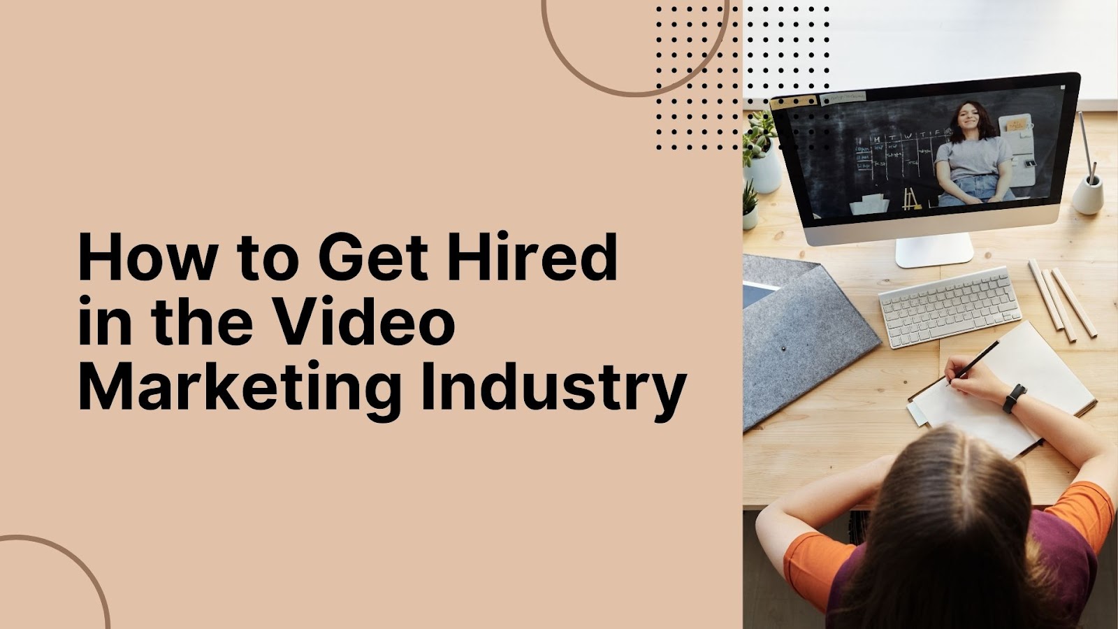 How To Get Hired In The Video Marketing Industry