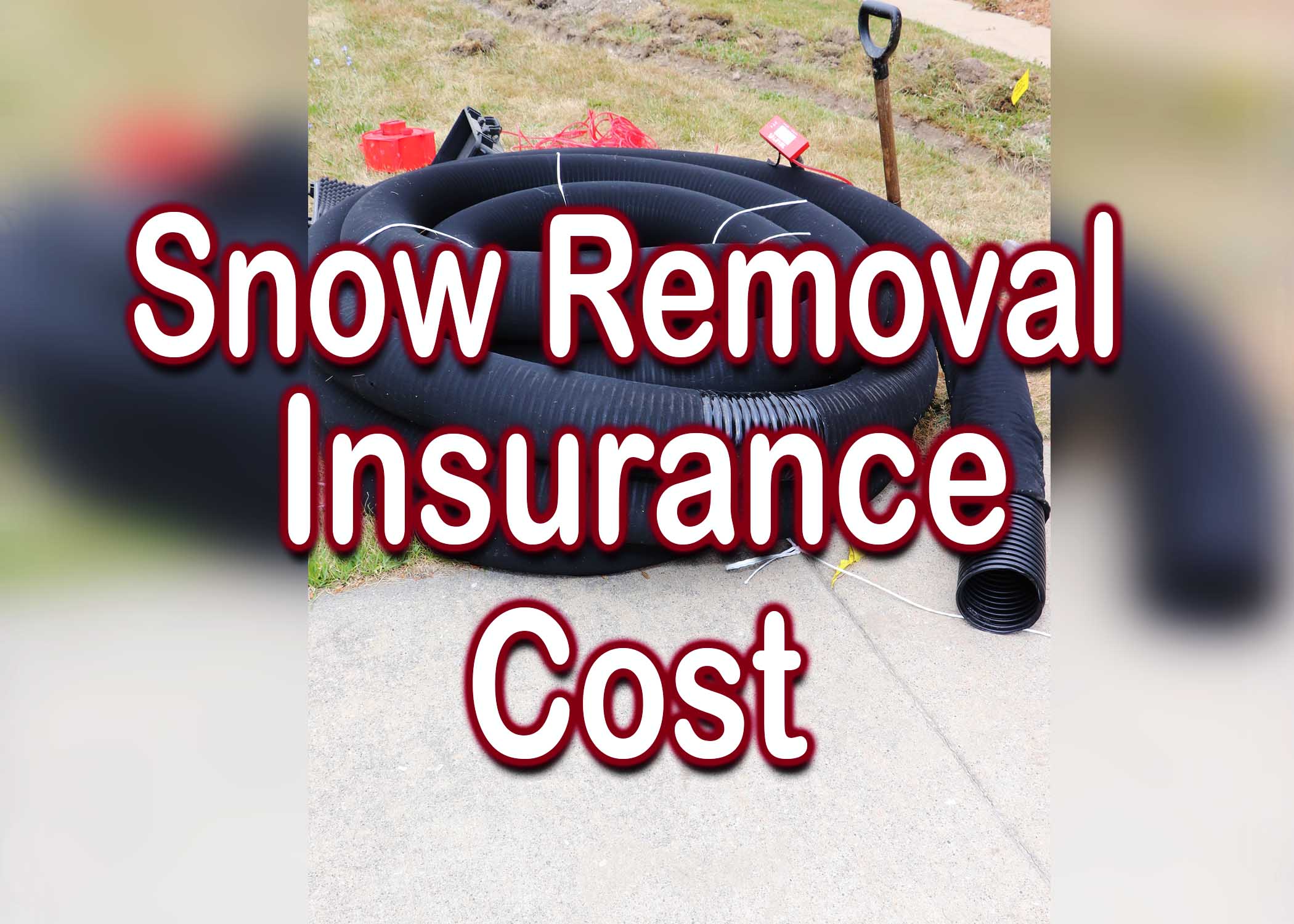 snow removal insurance cost