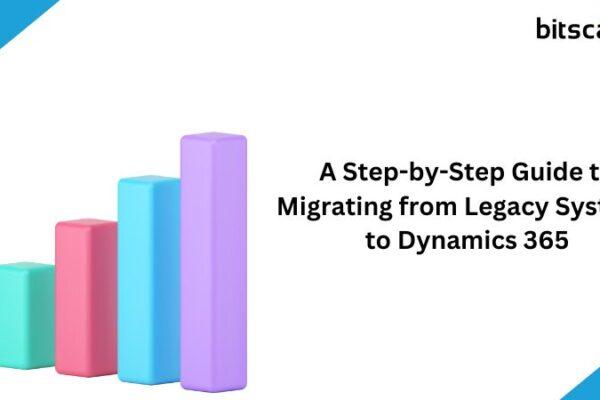 Legacy Systems to Dynamics 365
