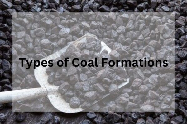 Types Of Coal Formations