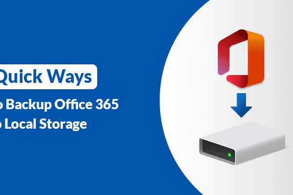 Backup Office 365 to Local Storage