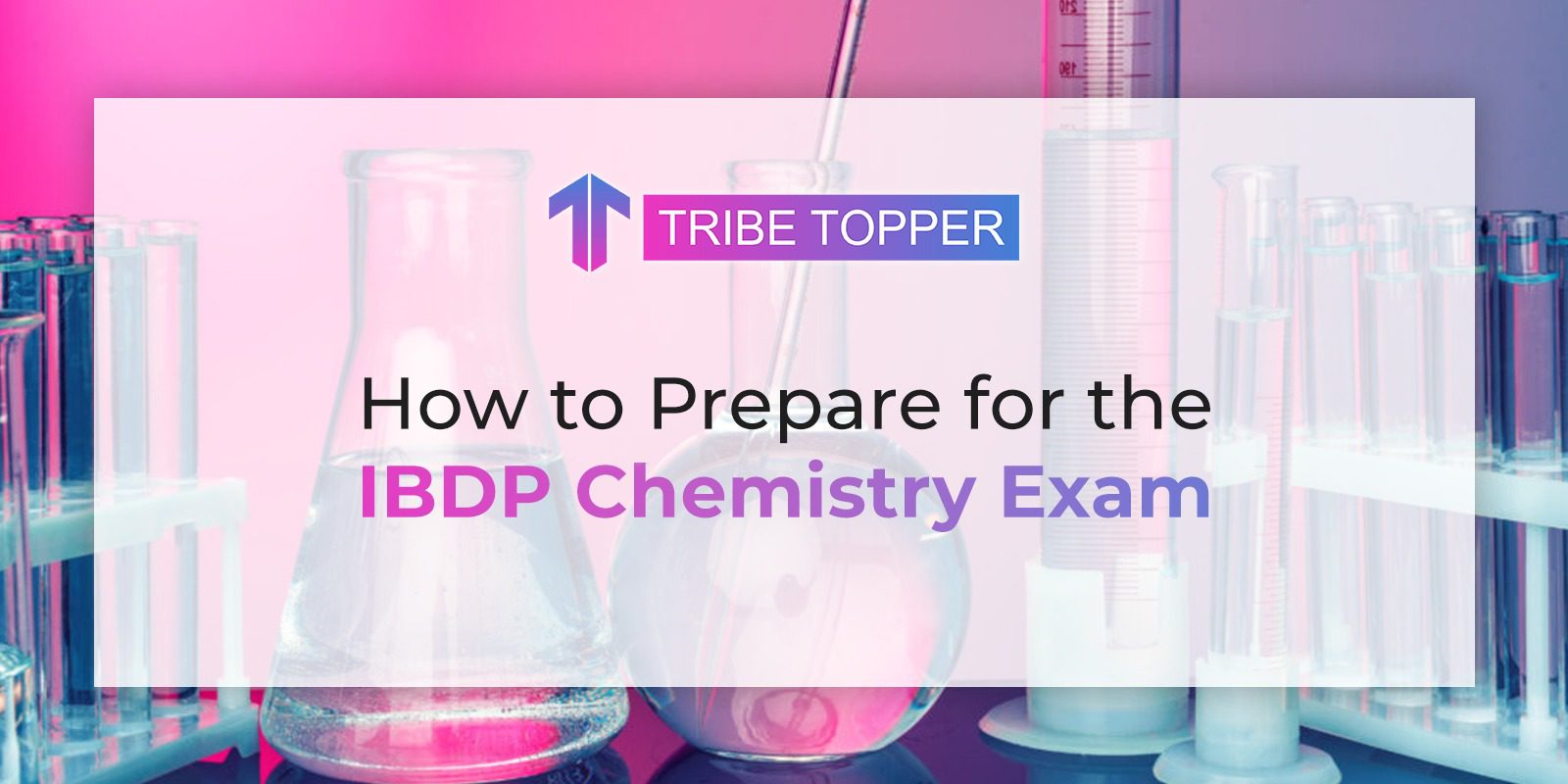 How to Prepare for the IBDP Chemistry Exam