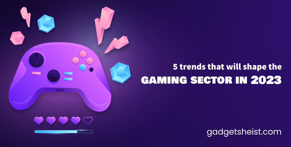gaming industry new trends